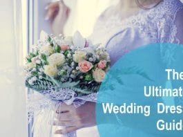 The Ultimate Guide to a Perfect Wedding Dress buying perfect wedding dress